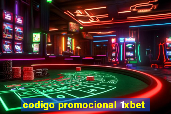 codigo promocional 1xbet